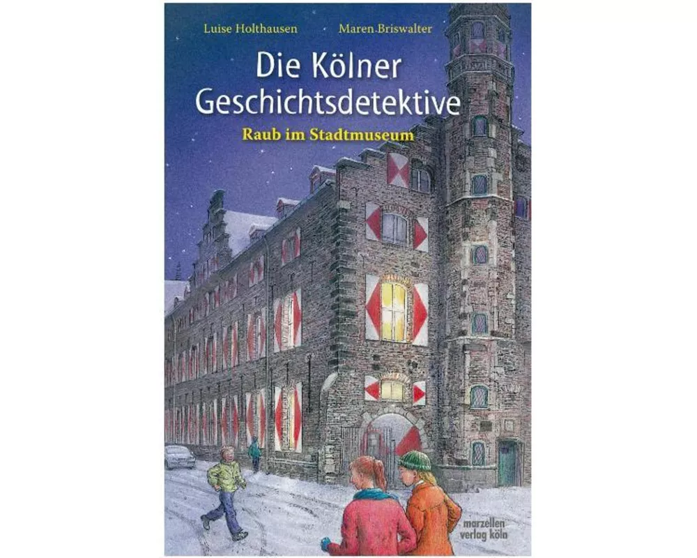Die Kölner Geschichtsdetektive. Raub im Stadtmuseum
