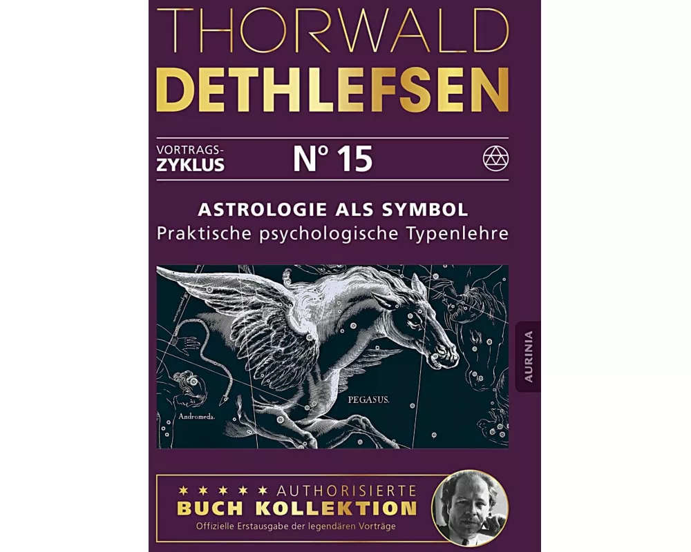 Astrologie als Symbol - Praktische psychologische Typenlehre