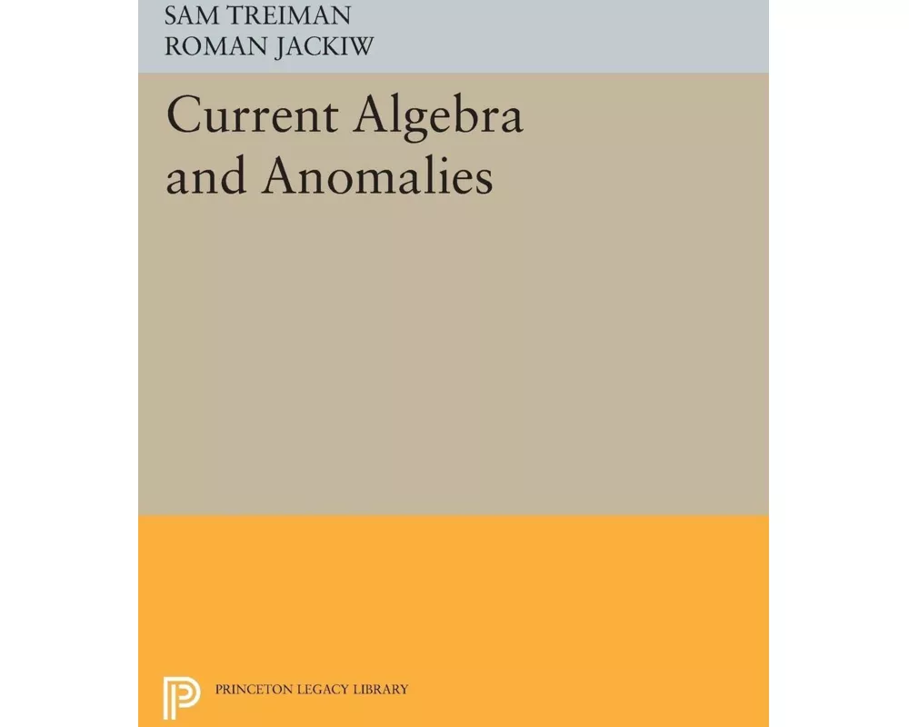 Current Algebra and Anomalies