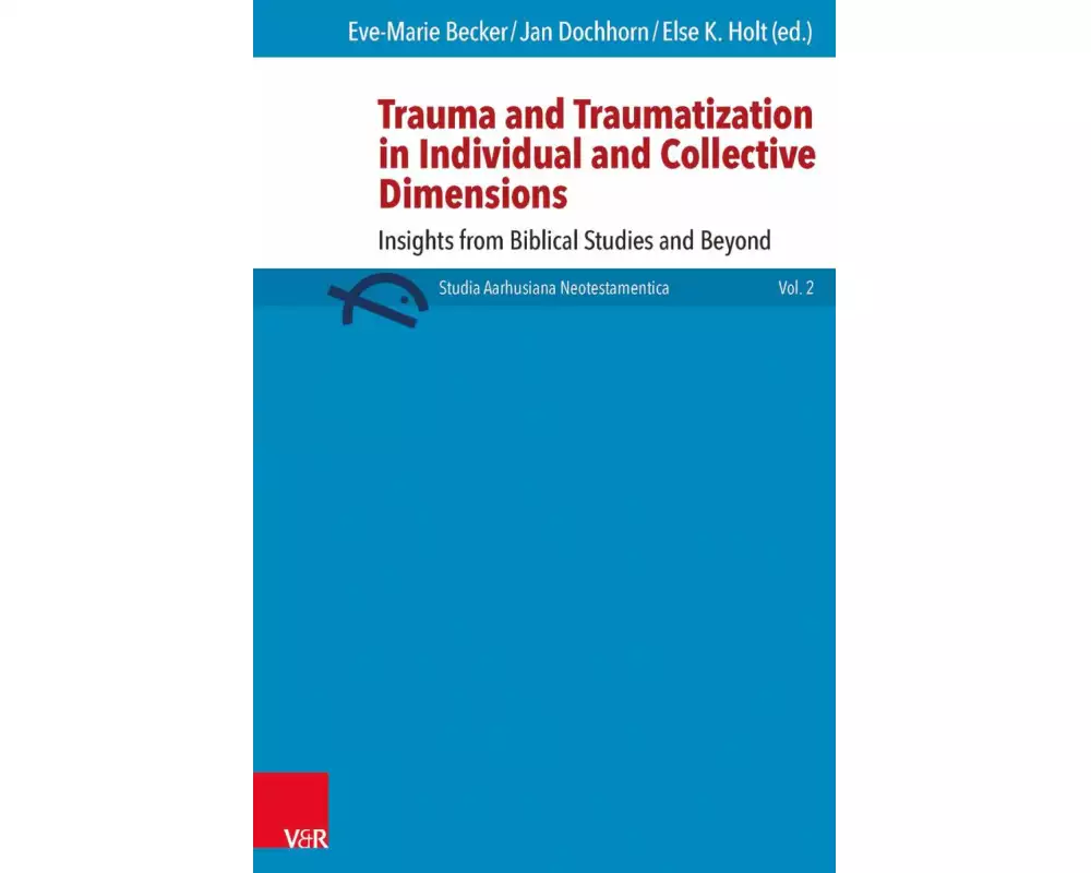 Trauma and Traumatization in Individual and Collective Dimensions