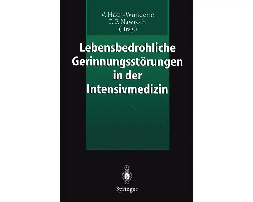 Lebensbedrohliche Gerinnungsstörungen in der Intensivmedizin