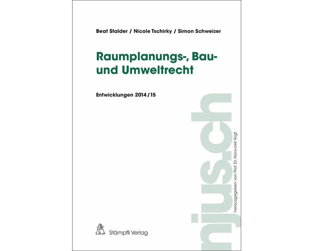 Raumplanungs-, Bau- und Umweltrecht