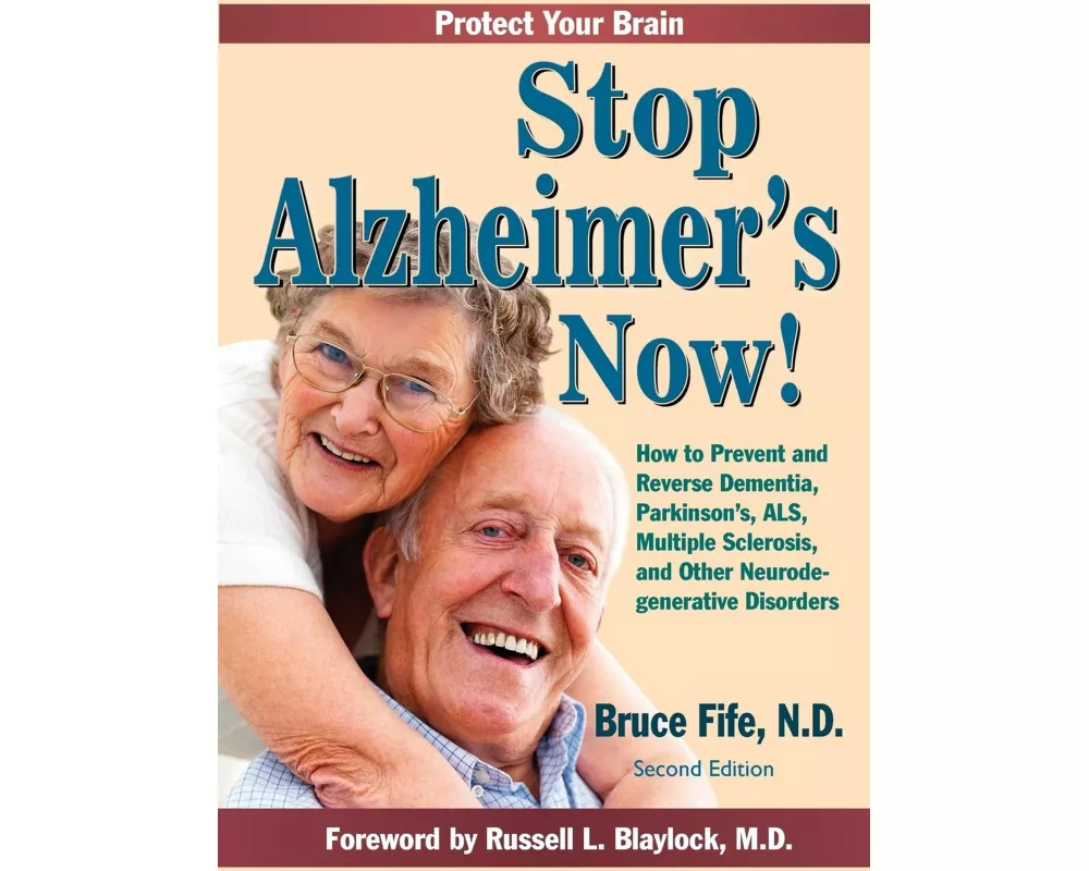 Stop Alzheimer's Now, Second Edition