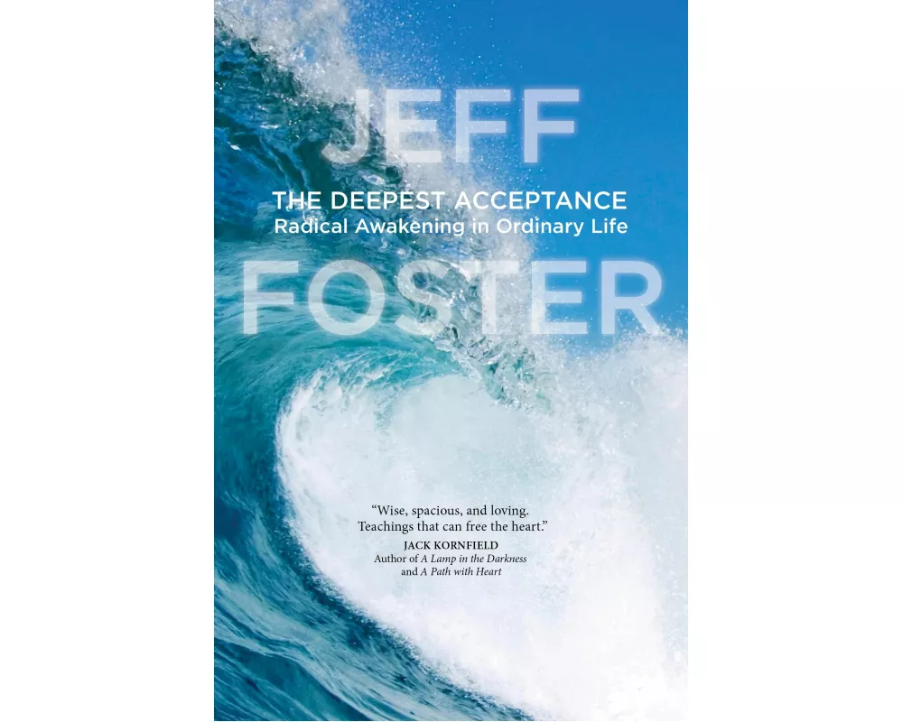 The Deepest Acceptance