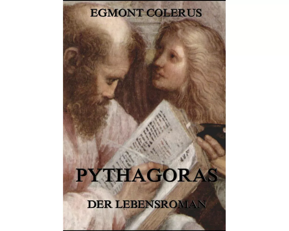 Pythagoras - Ein Lebensroman