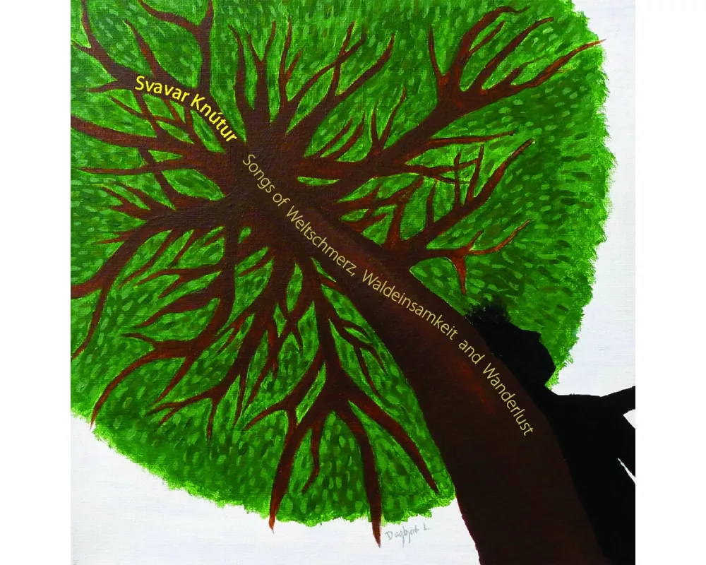 Songs of Weltschmerz,Waldeinsamkeit and Wanderlust