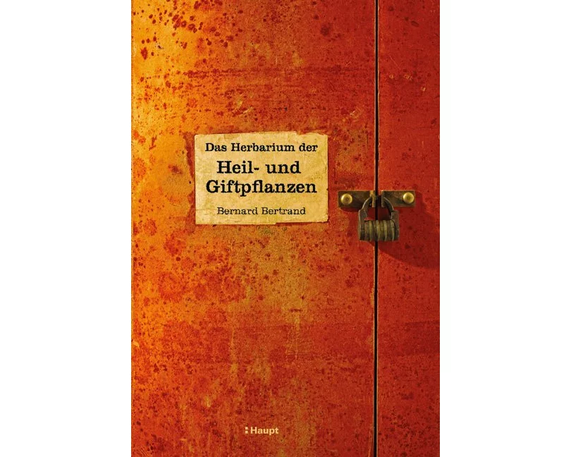 Das Herbarium der Heil- und Giftpflanzen
