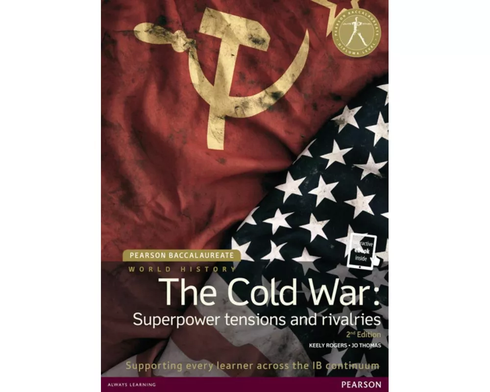 Pearson Baccalaureate: History The Cold War: Superpower Tensions and Rivalries 2e bundle