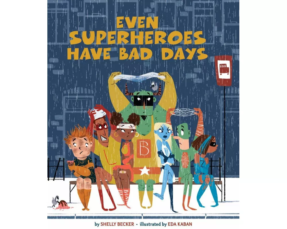 Even Superheroes Have Bad Days