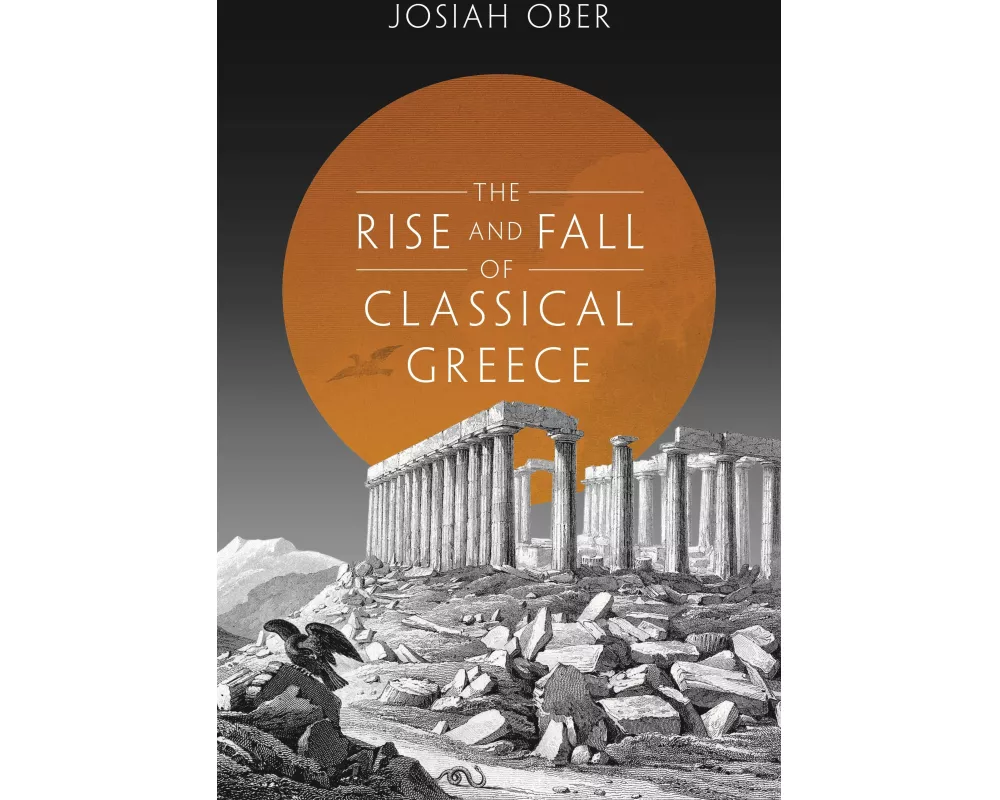 The Rise and Fall of Classical Greece