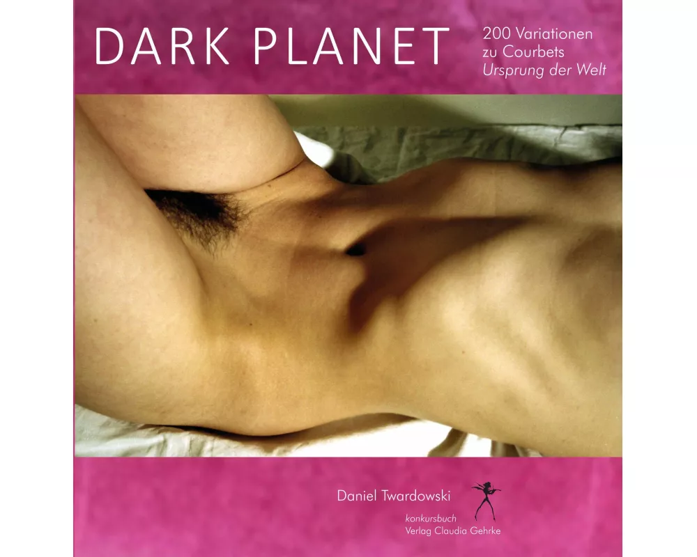 Dark Planet. Variationen zu Courbets Ursprung der Welt