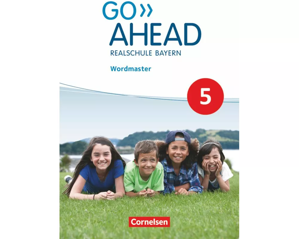 Go Ahead - Realschule Bayern 2017 - 5. Jahrgangsstufe