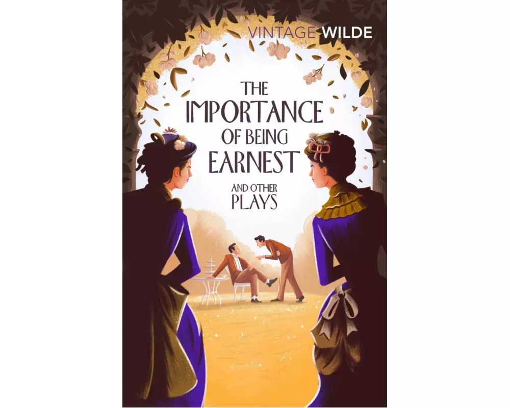 The Importance of Being Earnest and Other Plays