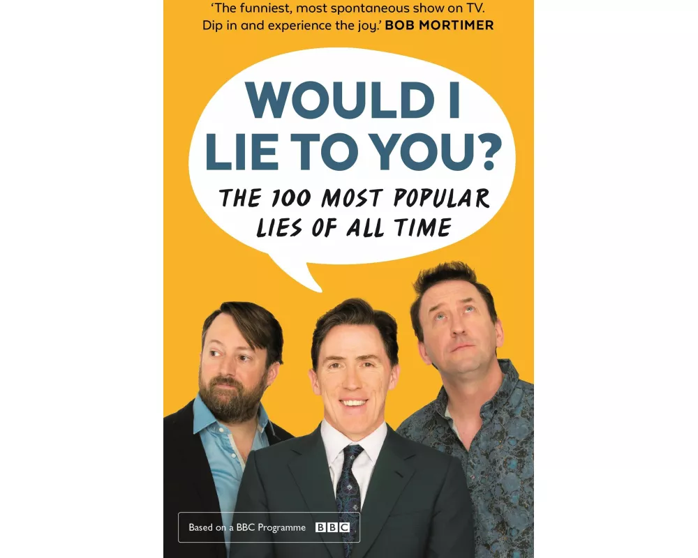 Would I Lie to You? Presents the 100 Most Popular Lies of All Time