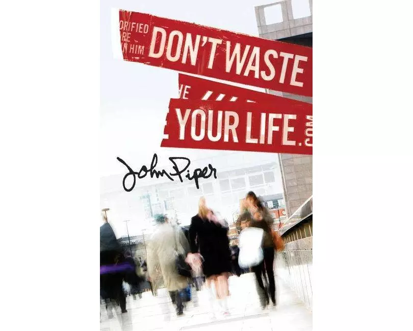 Don't Waste Your Life (25-Pack)