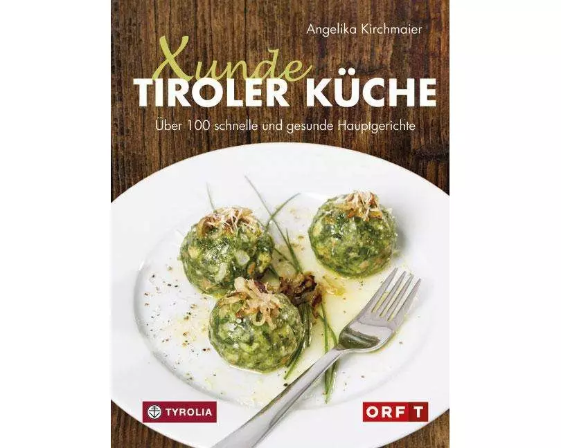 Xunde Tiroler Küche