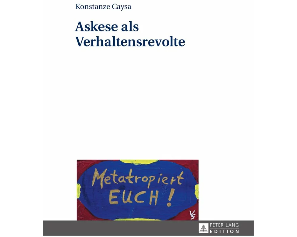 Askese als Verhaltensrevolte