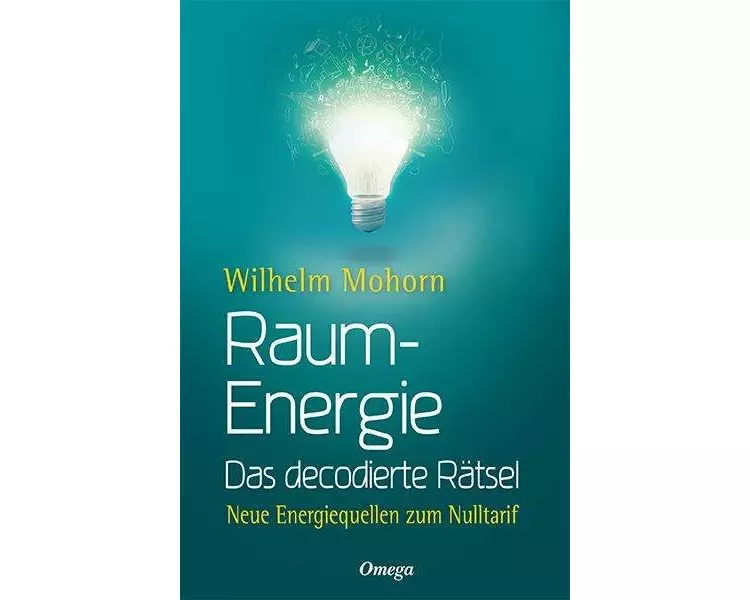 Raumenergie - Das decodierte Rätsel