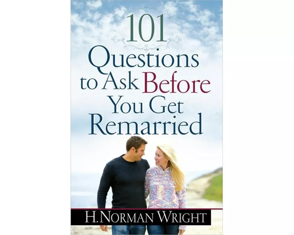 101 Questions to Ask Before You Get Remarried