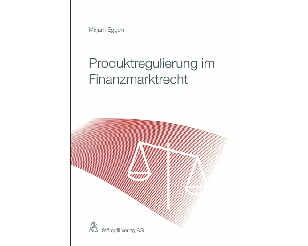 Produktregulierung im Finanzmarktrecht