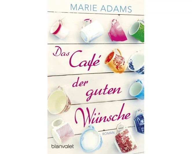 Das Café der guten Wünsche