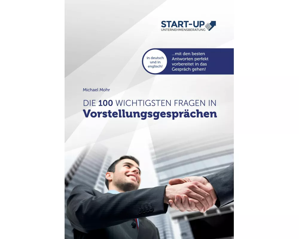 Die 100 wichtigsten Fragen in Vorstellungsgesprächen