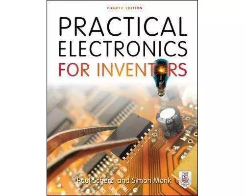 Practical Electronics for Inventors, Fourth Edition