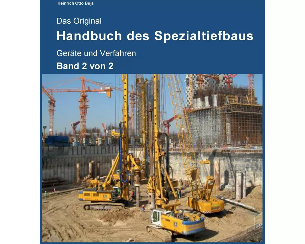 Das Original Handbuch des Spezialtiefbaus