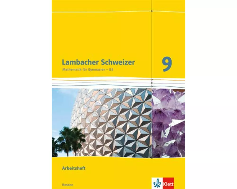 Lambacher Schweizer. 9. Schuljahr G8. Arbeitsheft plus Lösungsheft. Neubearbeitung. Hessen