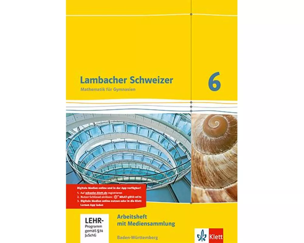 Lambacher Schweizer. 6. Schuljahr. Arbeitsheft plus Lösungsheft und Lernsoftware. Neubearbeitung. Baden-Württemberg