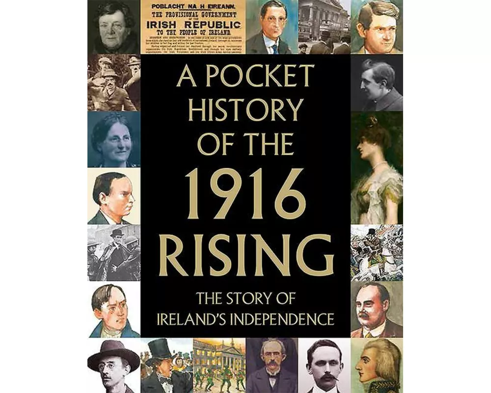 A Pocket History of the 1916 Rising