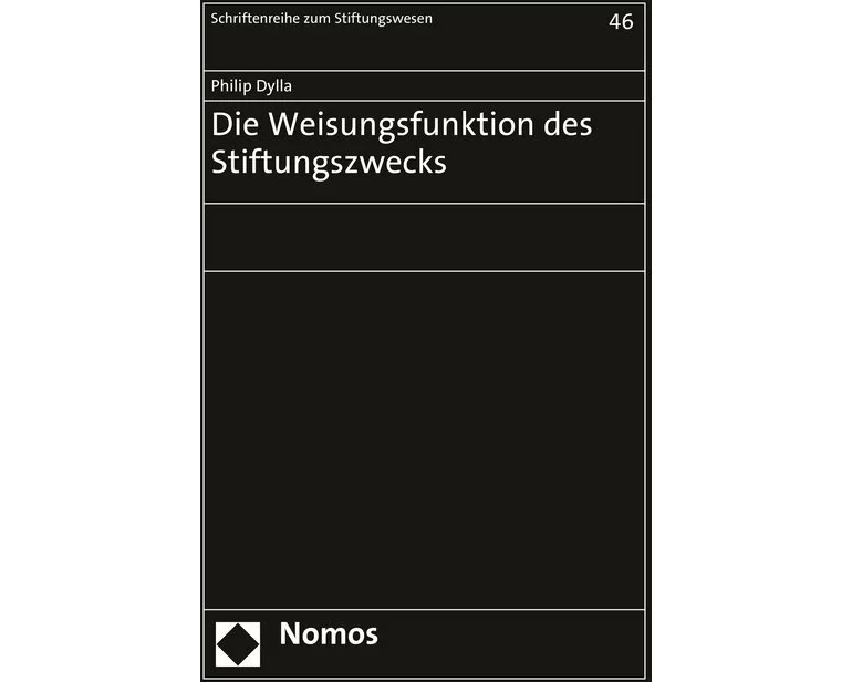 Die Weisungsfunktion des Stiftungszwecks