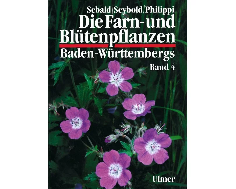 Die Farn- und Blütenpflanzen Baden-Württembergs Band 4