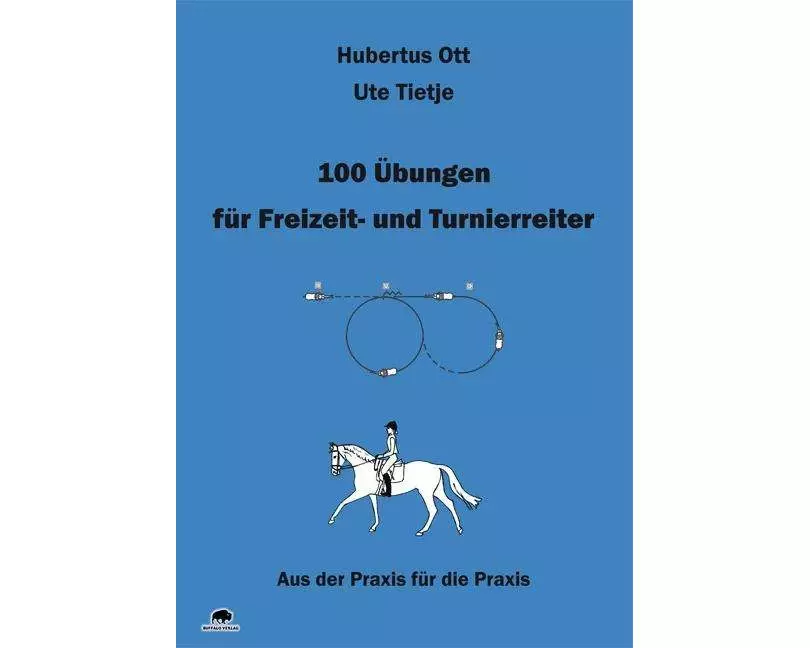 100 Übungen für Freizeit- und Turnierreiter