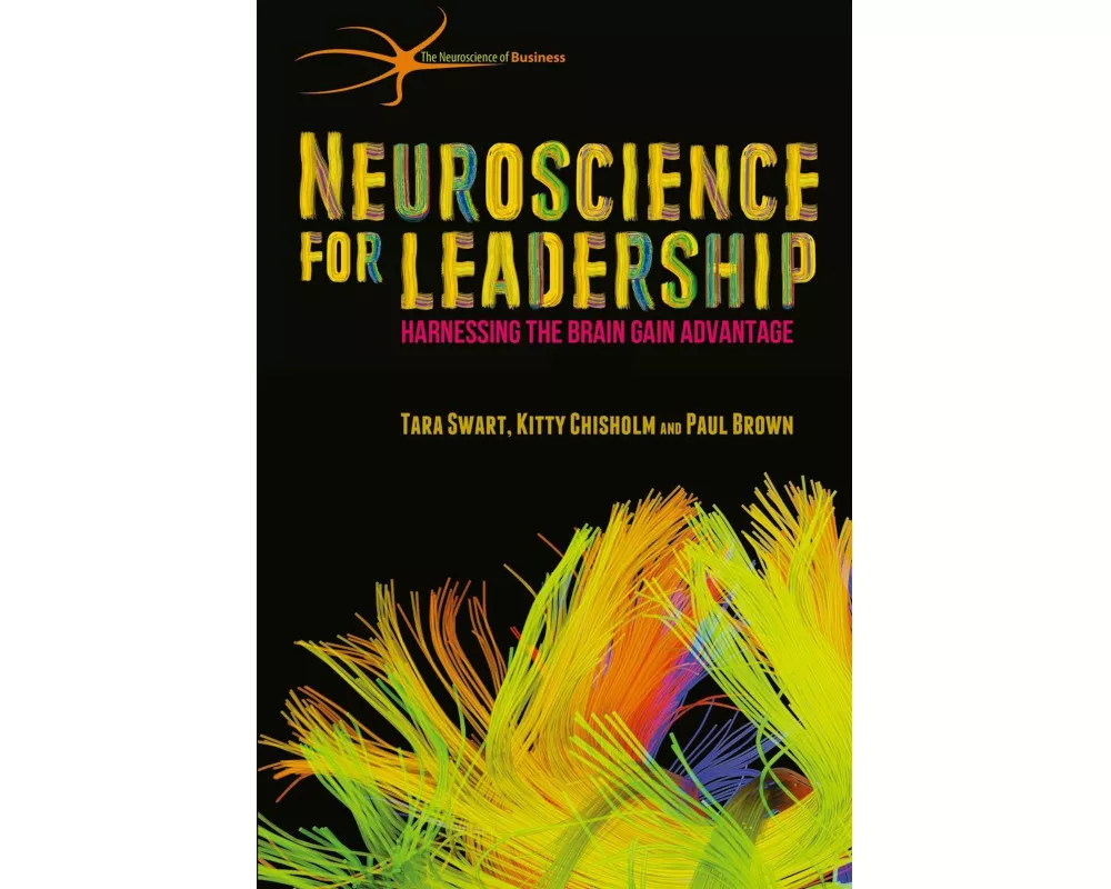 Neuroscience for Leadership