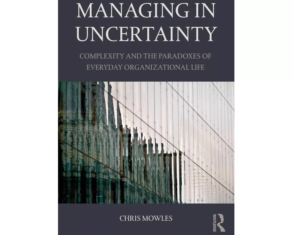 Managing in Uncertainty