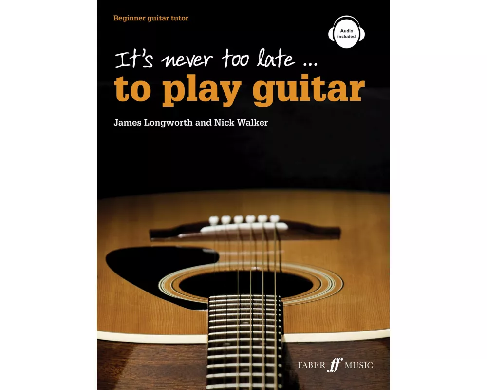 It's Never Too Late to Play Guitar