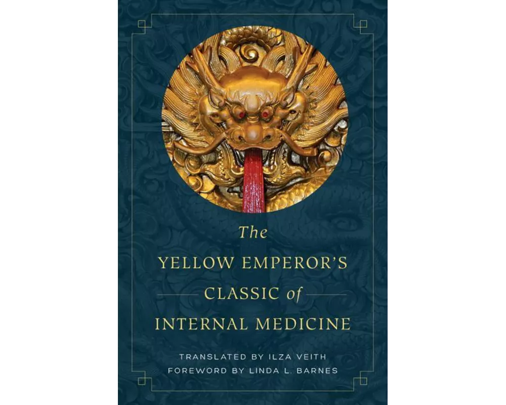 The Yellow Emperor's Classic of Internal Medicine