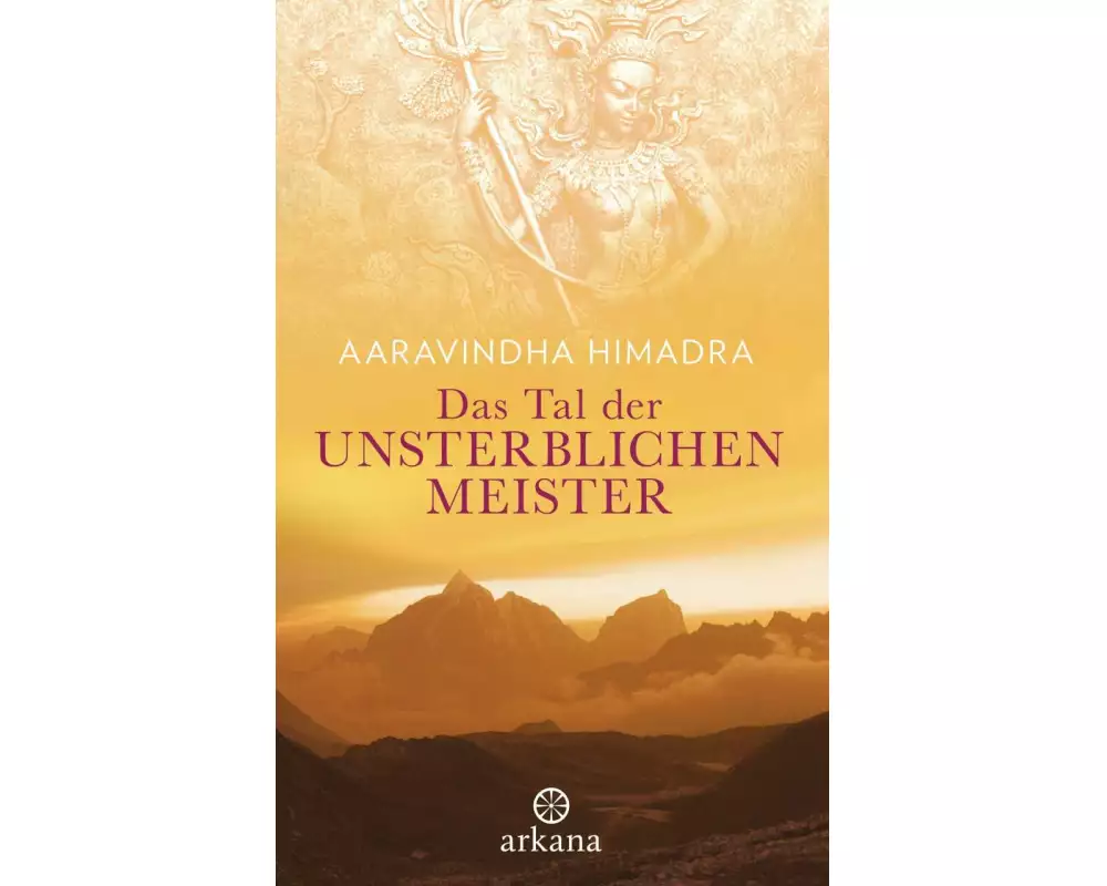 Das Tal der unsterblichen Meister