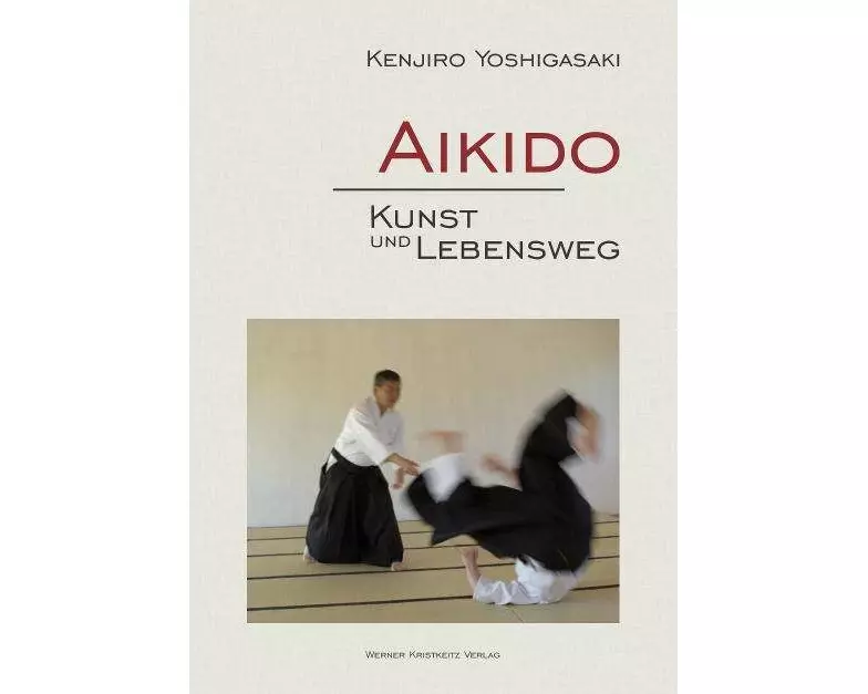 Aikido - Kunst und Lebensweg