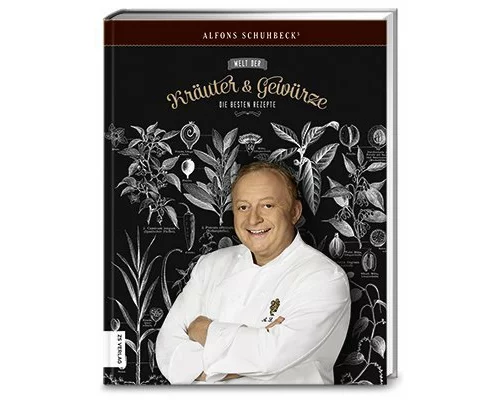 Schuhbecks Welt der Kräuter und Gewürze