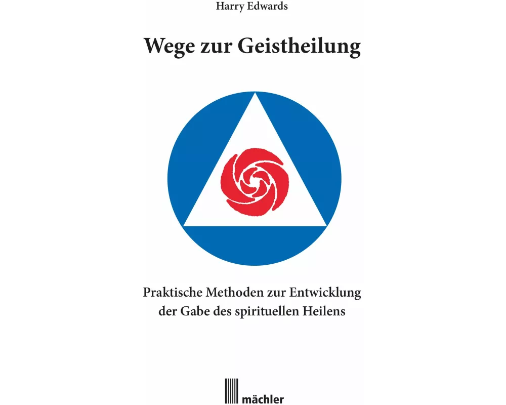 Wege zur Geistheilung