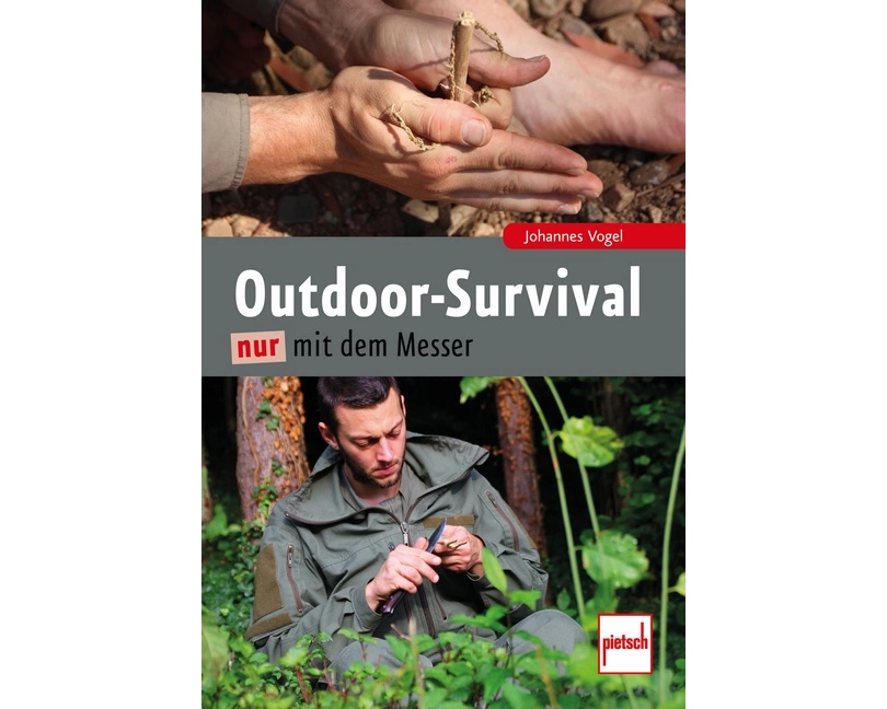 Outdoor-Survival nur mit dem Messer