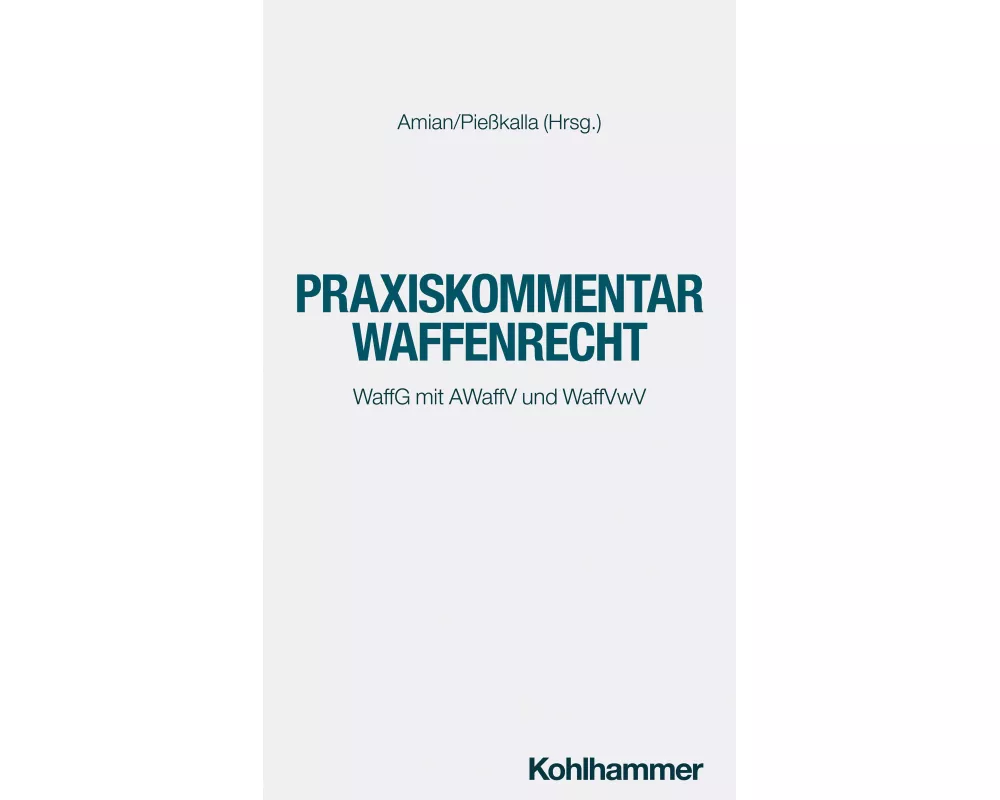 Praxiskommentar Waffenrecht