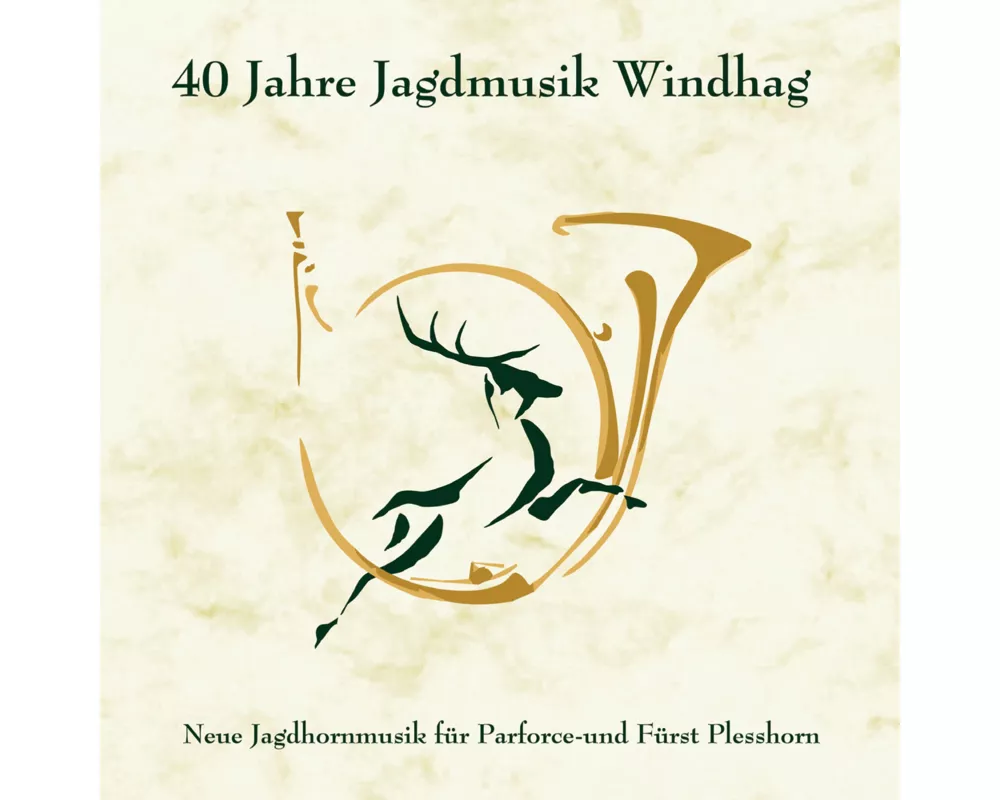 40 Jahre Jagdmusik Windhag