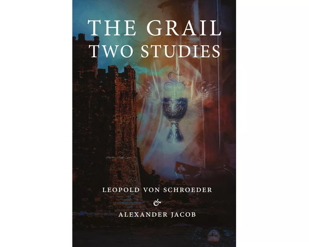 The Grail -Two Studies