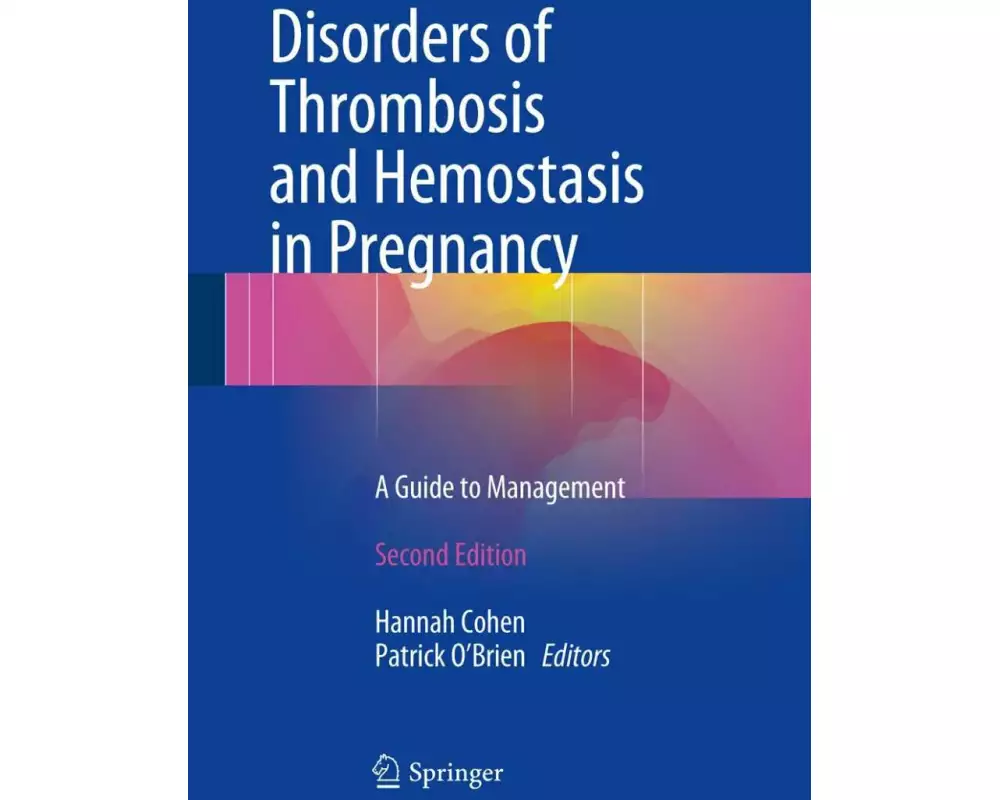 Disorders of Thrombosis and Hemostasis in Pregnancy