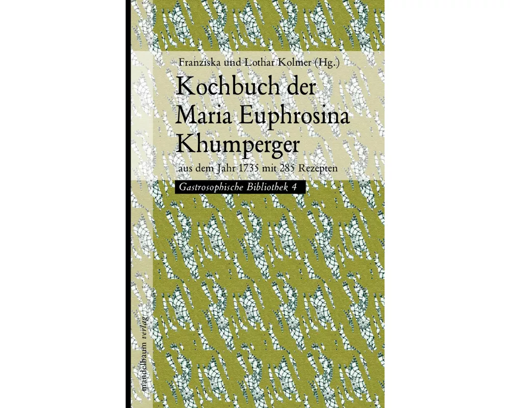 Kochbuch der Maria Euphrosina Khumperger