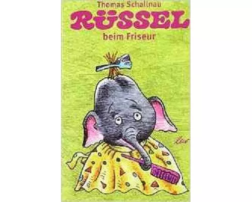 Rüssel beim Friseur