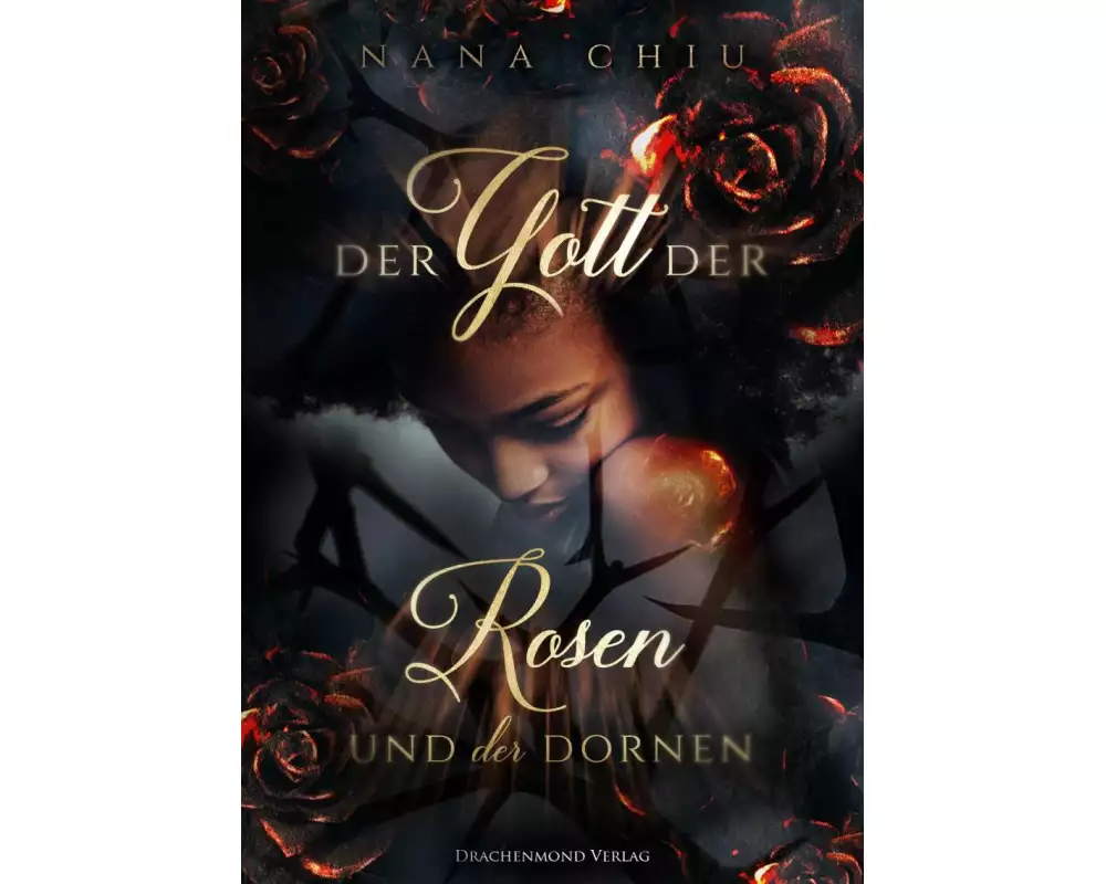 Der Gott der Rosen und der Dornen